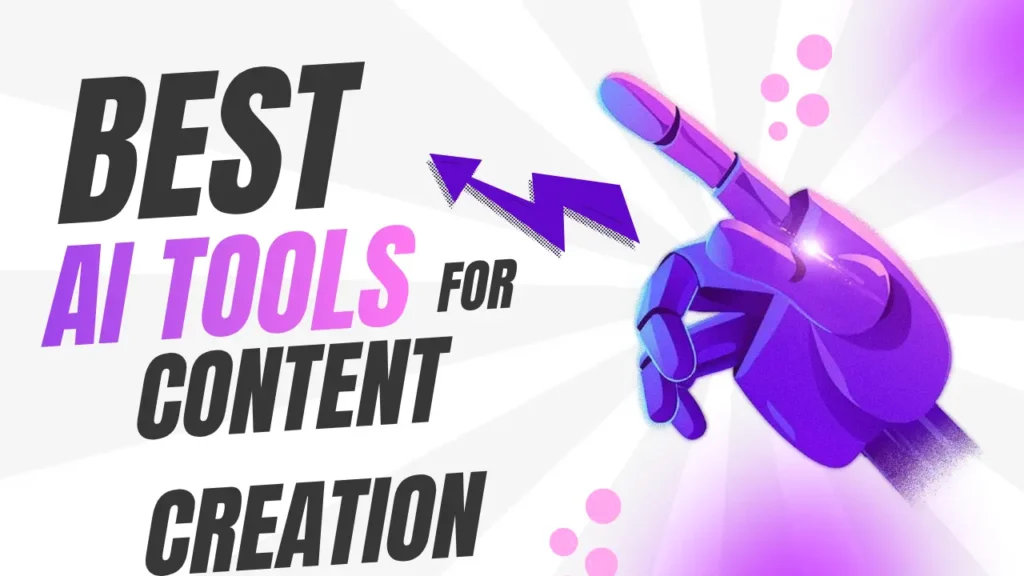 Best AI Tools for Content Creation